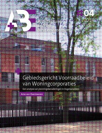 Couverture du livre « Gebiedsgericht Voorraadbeleid van Woningcorporaties » de Architecture And The Built Environment Arne Van Overmeeren aux éditions Tu Delft