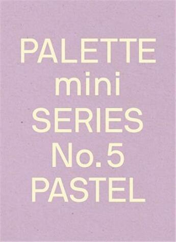 Couverture du livre « Palette mini series 05: pastel: new light-toned graphics » de  aux éditions Victionary