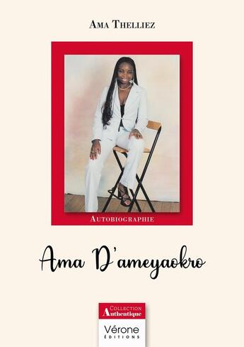 Couverture du livre « Ama D'ameyaokro » de Ama Thelliez aux éditions Verone