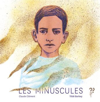 Couverture du livre « Les minuscules » de Claude Clement aux éditions Editions Du Pourquoi Pas