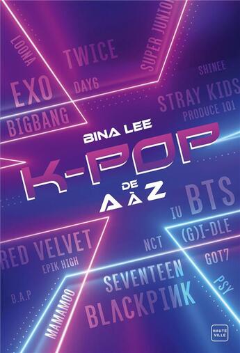 Couverture du livre « K-pop de A à Z » de Bina Lee aux éditions Hauteville