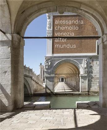 Couverture du livre « Alessandra Chemollo : Venice alter mundus » de Alessandra Chemollo aux éditions Dap Artbook