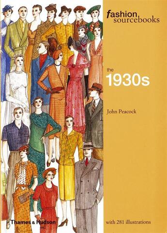 Couverture du livre « Fashion sourcebooks the 1930s » de John Peacock aux éditions Thames & Hudson