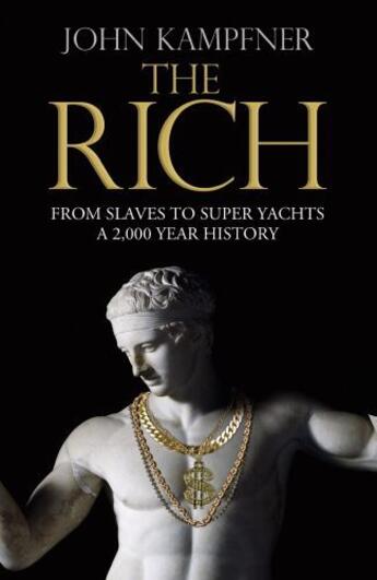 Couverture du livre « THE RICH » de John Kampfner aux éditions Little, Brown Book Group