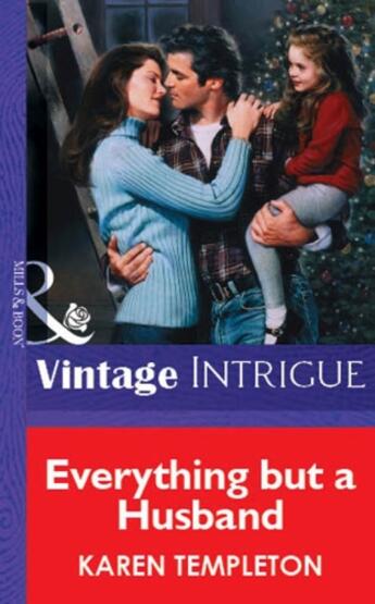 Couverture du livre « Everything but a Husband (Mills & Boon Vintage Intrigue) » de Karen Templeton aux éditions Mills & Boon Series