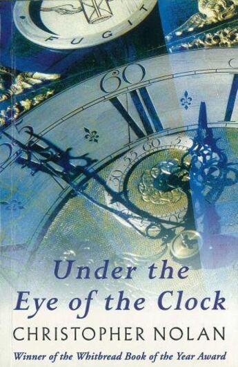 Couverture du livre « Under The Eye Of The Clock » de Christopher Nolan aux éditions Orion Digital