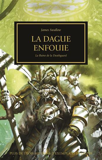 Couverture du livre « Warhammer 40.000 - the Horus Heresy Tome 54 : la dague enfouie, la ruine de la Deathguard » de James Swallow aux éditions Black Library