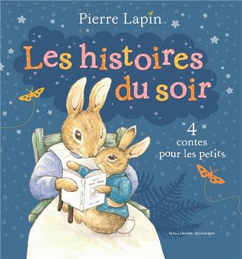 Couverture du livre « Pierre Lapin : les histoires du soir » de Beatrix Potter aux éditions Gallimard-jeunesse