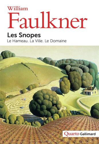 Couverture du livre « Les snopes ; le hameau, la ville, le domaine » de William Faulkner aux éditions Gallimard