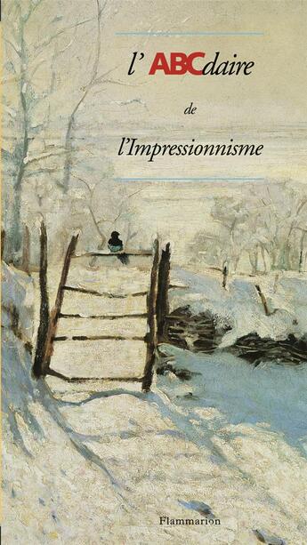 Couverture du livre « L'ABCdaire de l'impressionnisme » de Dominique Lobstein aux éditions Flammarion