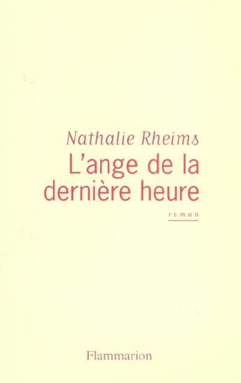 Couverture du livre « L'Ange de la dernière heure » de Nathalie Rheims aux éditions Flammarion