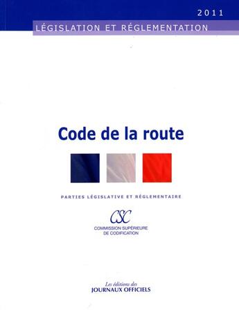 Couverture du livre « Code de la route (édition 2011) » de  aux éditions Direction Des Journaux Officiels