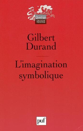 Couverture du livre « L'imagination symbolique (5ed) (5e édition) » de Gilbert Durand aux éditions Puf