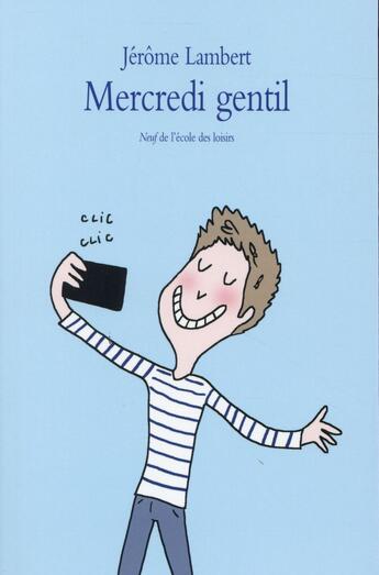 Couverture du livre « Mercredi gentil » de Jerome Lambert aux éditions Ecole Des Loisirs