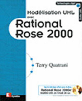 Couverture du livre « Modélisation UML avec Rational Rose 2000 » de Terry Quatrani aux éditions Eyrolles