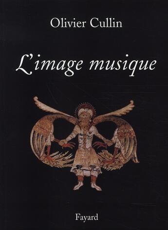 Couverture du livre « L'image musique » de Olivier Cullin aux éditions Fayard