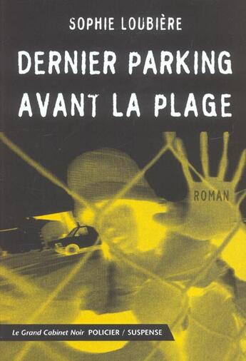 Couverture du livre « Dernier parking avant la plage » de Sophie Loubiere aux éditions Belles Lettres
