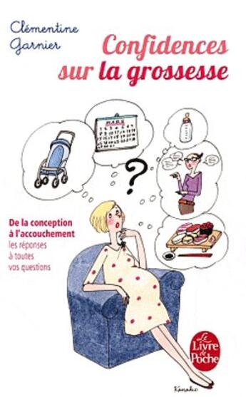 Couverture du livre « Confidences sur la grossesse » de Clementine Garnier-Matuchansky aux éditions Le Livre De Poche