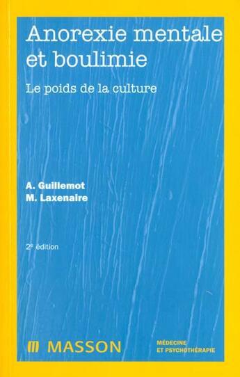 Couverture du livre « Anorexie mentale et boulimie ; le poids de la culture » de Guillemot aux éditions Elsevier-masson
