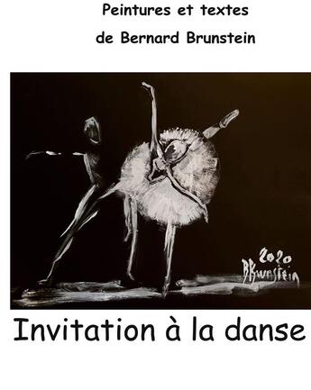 Couverture du livre « Invitation à la danse » de Bernard Brunstein aux éditions Books On Demand