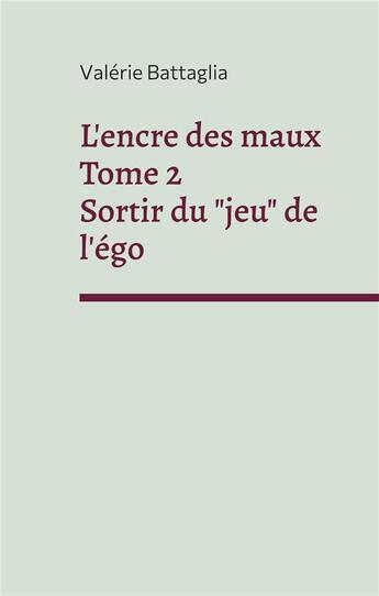 Couverture du livre « L'encre des maux tome 2 sortir du 