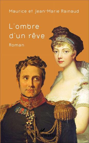 Couverture du livre « Ombre d'un rêve » de Maurice Rainaud et Jean-Marie Rainaud aux éditions L'harmattan