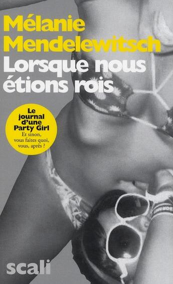 Couverture du livre « Lorsque nous étions rois » de Melanie Mendelewitsch aux éditions Scali