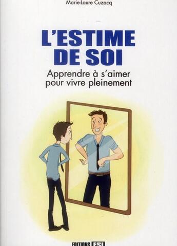 Couverture du livre « L'estime de soi » de Marie-Laure Cuzacq aux éditions Editions Esi