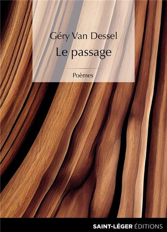 Couverture du livre « Le passage » de Gery Van Dessel aux éditions Saint-leger