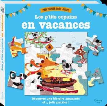 Couverture du livre « Les p'tits copains en vacances (coll. mon premier livre puzzle) » de Susie Linn / Olive M aux éditions Kimane