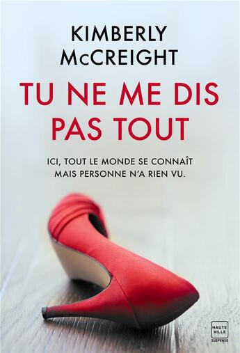 Couverture du livre « Tu ne me dis pas tout » de Kimberly Mccreight aux éditions Hauteville