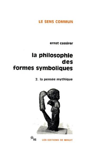 Couverture du livre « Philosophie des formes symboliques Tome 2 » de Ernst Cassirer aux éditions Minuit
