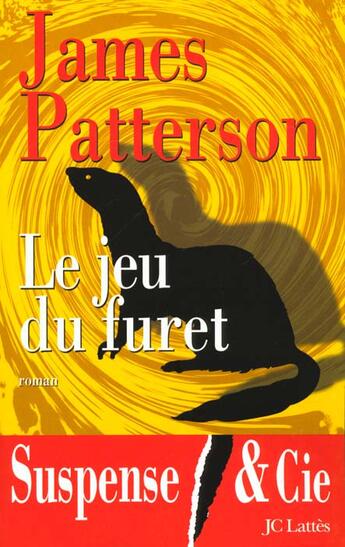 Couverture du livre « Le jeu du furet » de James Patterson aux éditions Lattes