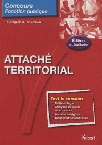 Couverture du livre « Attaché territorial ; catégorie A (6e édition) » de  aux éditions Vuibert