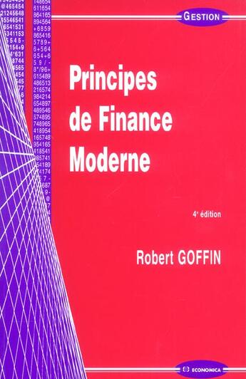 Couverture du livre « PRINCIPES DE FINANCE MODERNE, 4E ED. (4e édition) » de Goffin/Robert aux éditions Economica