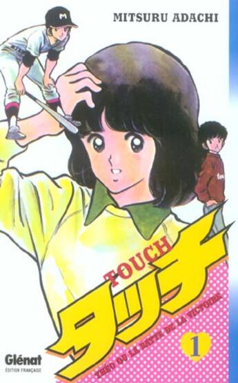 Couverture du livre « Touch Tome 1 » de Adachi-M aux éditions Glenat