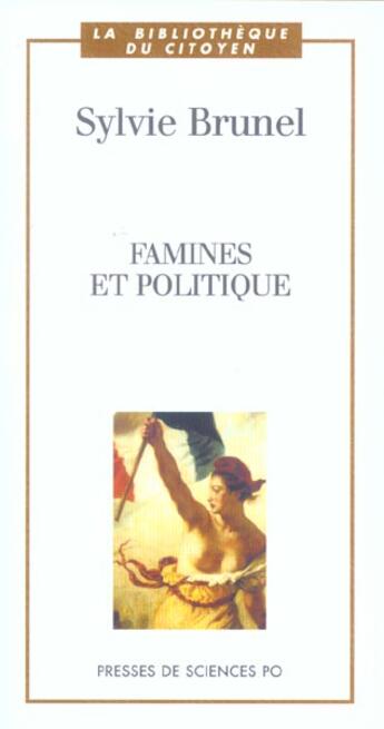 Couverture du livre « Famines et politique » de Sylvie Brunel aux éditions Presses De Sciences Po