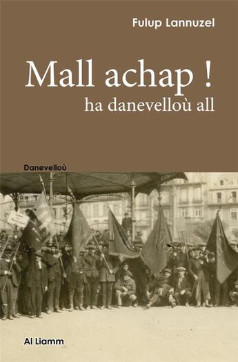 Couverture du livre « Mall achap ! ha danevelloù all » de Fulup Lannuzel aux éditions Al Liamm