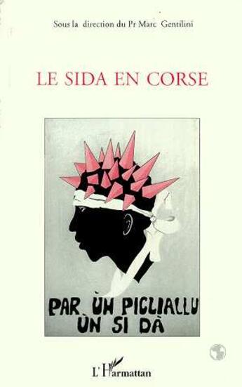 Couverture du livre « Le sida en Corse » de Marc Gentilini aux éditions L'harmattan