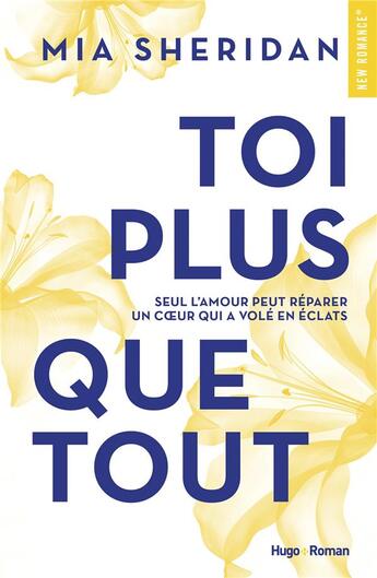 Couverture du livre « Toi plus que tout » de Mia Sheridan aux éditions Hugo Roman