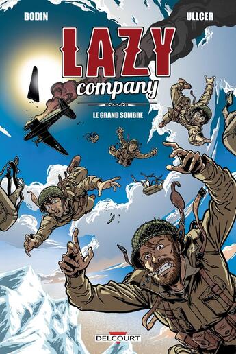 Couverture du livre « Lazy Company Tome 1 : le grand sombre » de Samuel Bodin et Ullcer aux éditions Delcourt