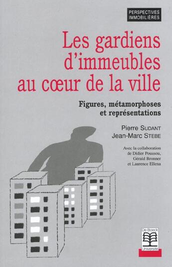 Couverture du livre « Les gardiens d'immeubles au coeur de la ville » de Jean-Marc Stebe et Pierre Sudant aux éditions De Boeck