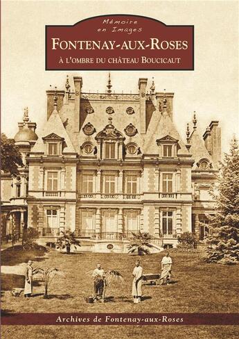 Couverture du livre « Fontenay-aux-Roses » de  aux éditions Editions Sutton