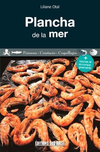 Couverture du livre « La cuisine à la plancha ; poissons » de Liliane Otal aux éditions Sud Ouest Editions