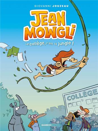 Couverture du livre « Jean-Mowgli Tome 1 : le collège, c'est la jungle ! » de Giovanni Jouzeau aux éditions Bamboo