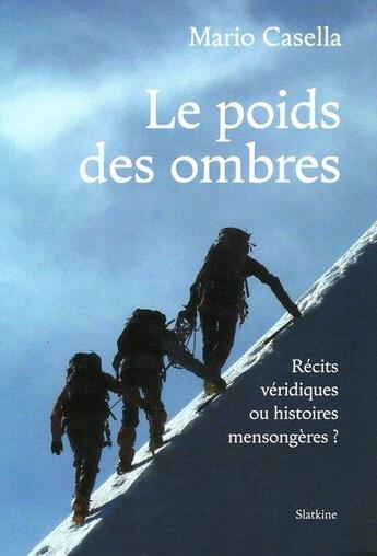 Couverture du livre « Le poids des ombres : récits véridiques ou histoires mensongères ? » de Mario Casella aux éditions Slatkine