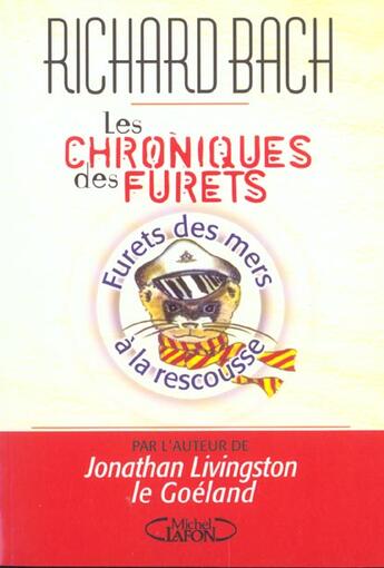 Couverture du livre « Chronique Des Furets ; Furets Des Mers A La Rescousse » de Richard Bach aux éditions Michel Lafon