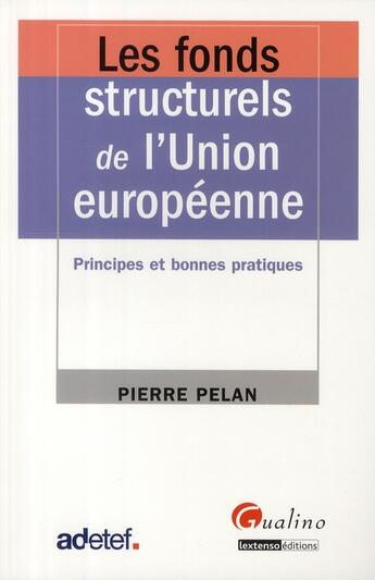 Couverture du livre « Les fonds structurels européens » de Pelan P. aux éditions Gualino