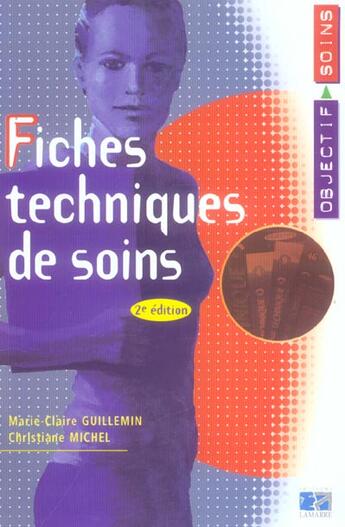 Couverture du livre « Fiches techniques de soins infirmiers 2eme edition (2e édition) » de Guillemin aux éditions Lamarre