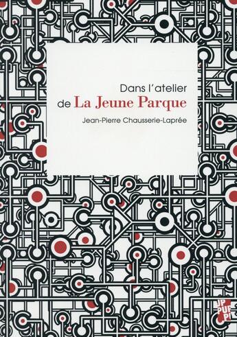 Couverture du livre « Dans l'atelier de la jeune parque » de Jean-Pierre Chausserie-Lapree aux éditions Pu De Provence